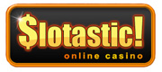 Slotastic Casino